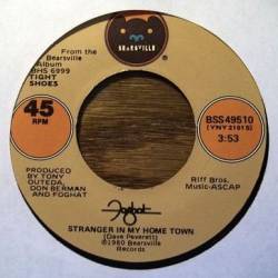 Foghat : Stranger in My Home Town - Be My Woman